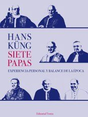 Siete papas : experiencia personal y balance de la época