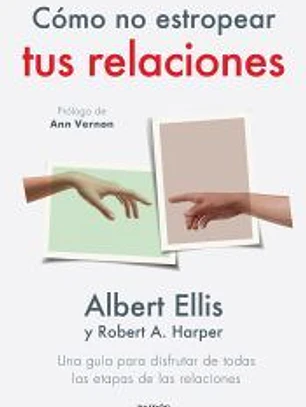Cómo no estropear tus relaciones