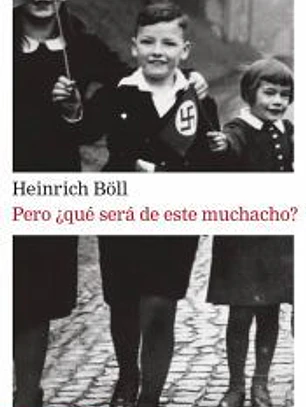 Pero ¿qué será de este muchacho? : escritos autobiográficos