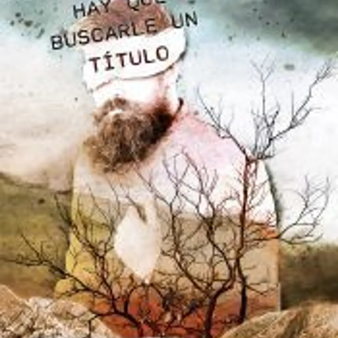 Hay que buscarle un título 1