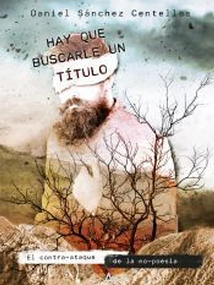 Hay que buscarle un título