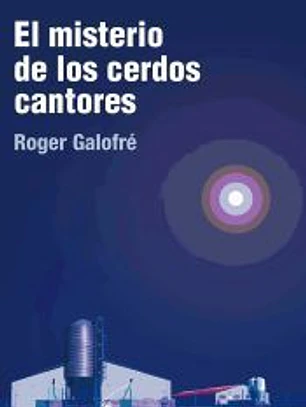 El misterio de los cerdos cantores