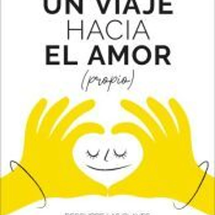 Un viaje hacia el amor (propio) 1