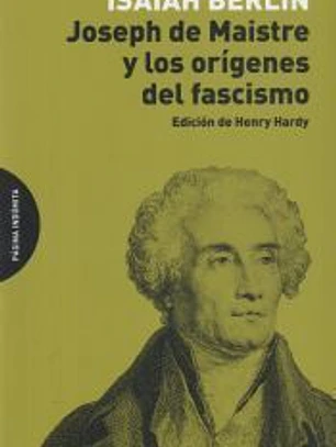 Joseph de Maistre y los orígenes del fascismo