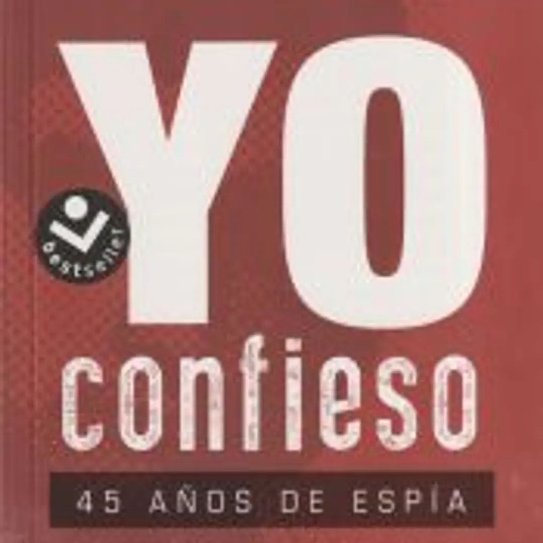 Yo confieso: 45 años de espía 1