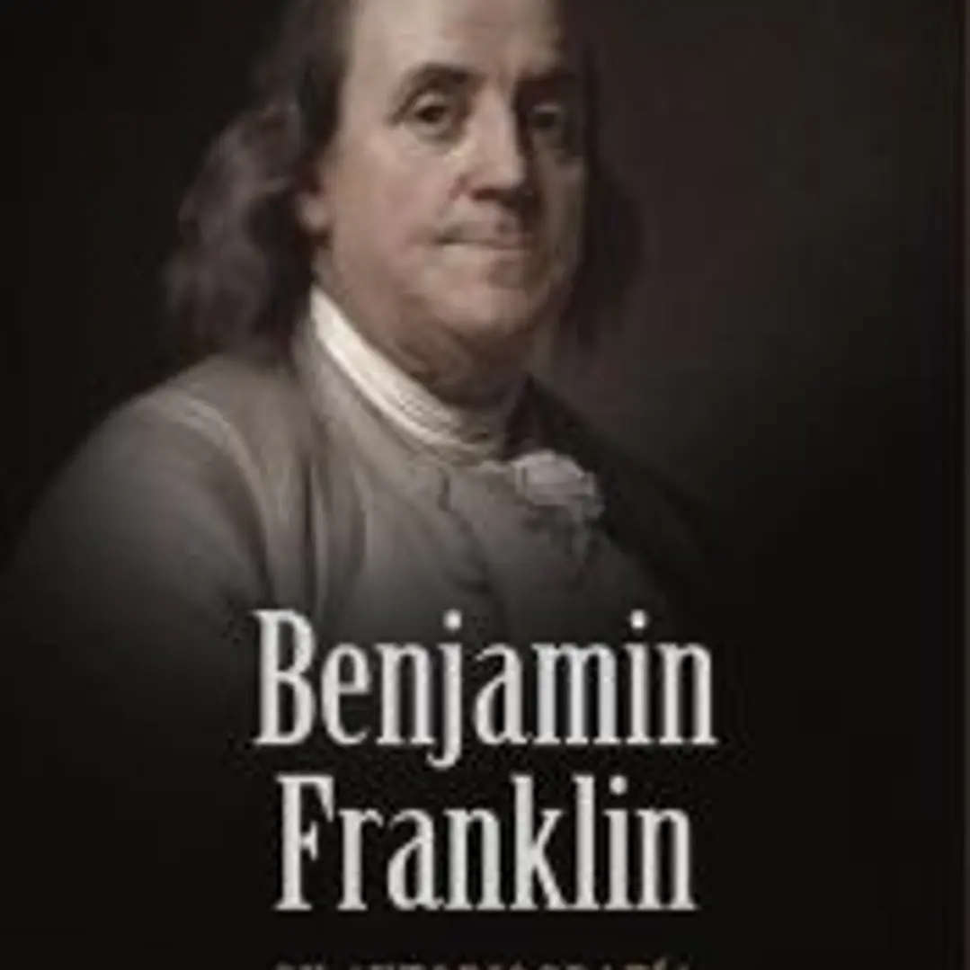 Benjamin Franklin. Su autobiografía 1