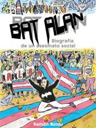 Bat Alan. Biografía de un asesinato social