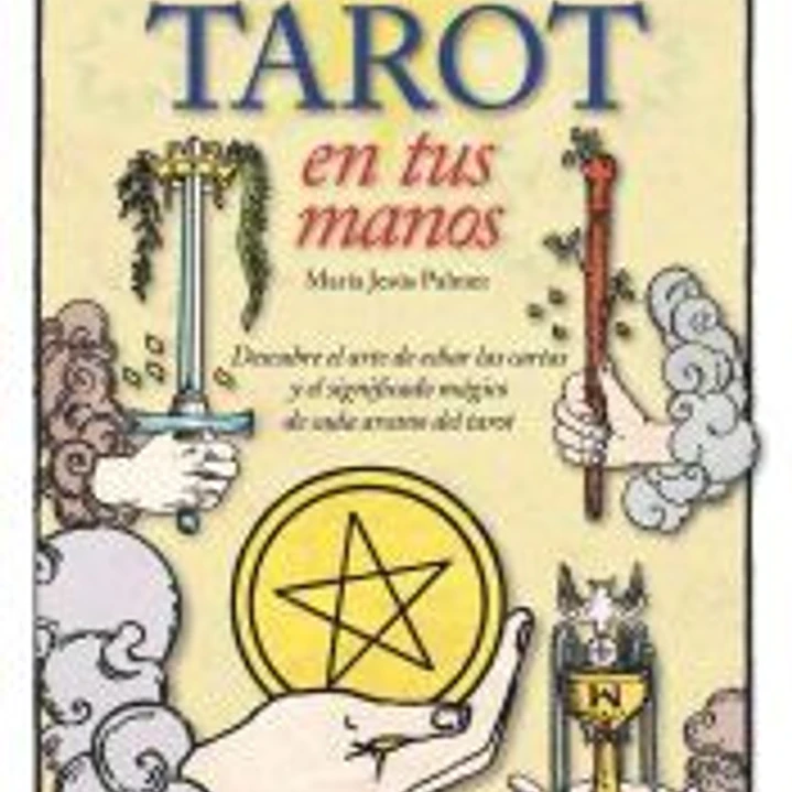 El Tarot en tus manos: con los arcanos del Tarot de Rider Waite 1