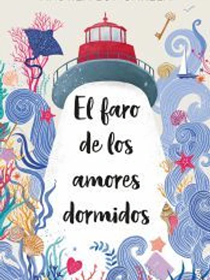 El faro de los amores dormidos