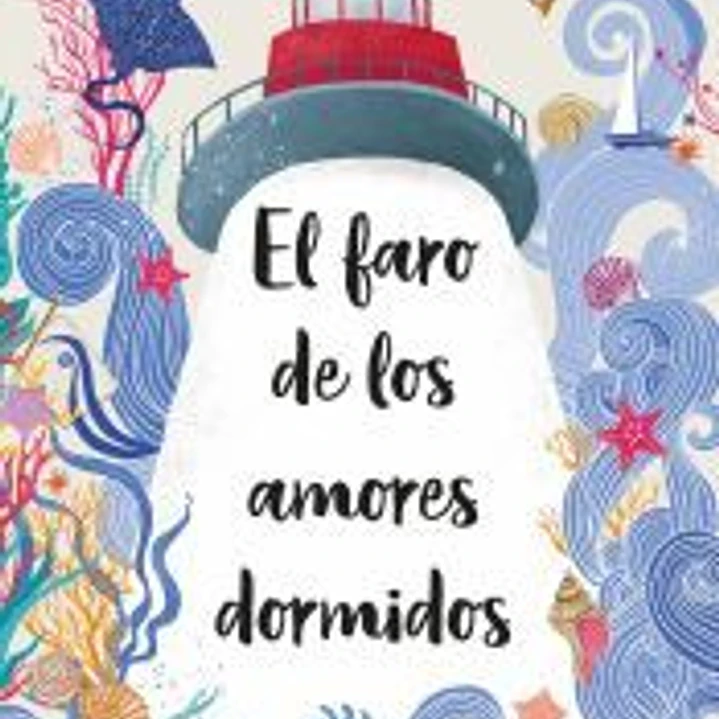 El faro de los amores dormidos 1