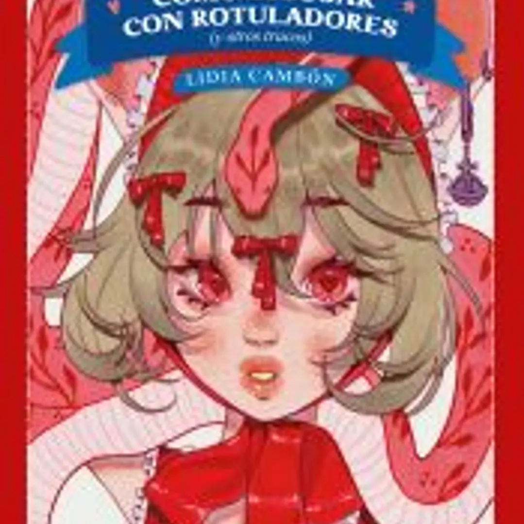 COMO DIBUJAR CON ROTULADORES (Y OTROS TRUCOS) 1