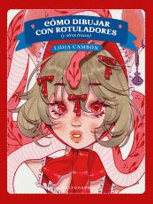 COMO DIBUJAR CON ROTULADORES (Y OTROS TRUCOS)