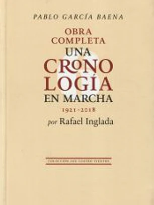 Pablo García Baena. Una cronología en marcha