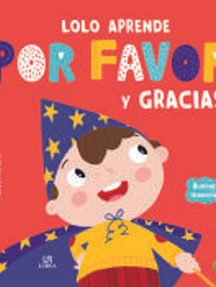 Lolo Aprende Por Favor y Gracias