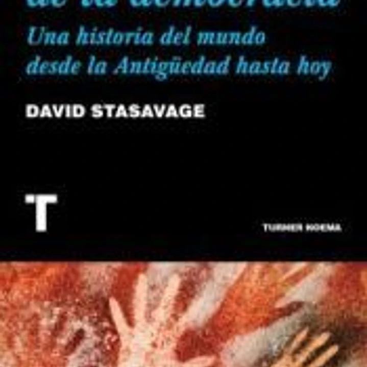 Caída y ascenso de la democracia: Una historia del mundo desde la Antigüedad hasta hoy 1