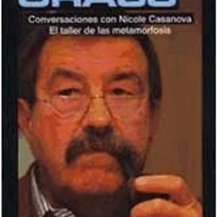 Atelier de las metamorfosis. Conversaciones con Günter Grass 1