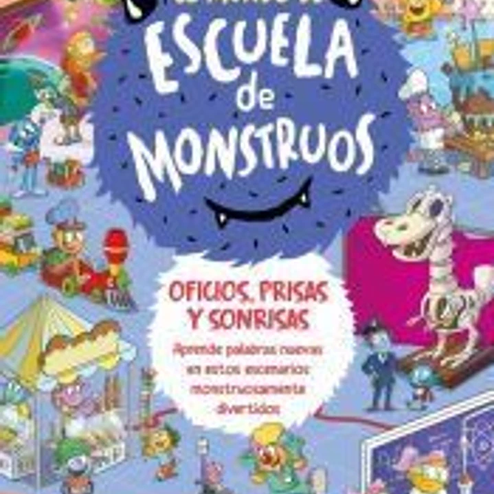 El Mundo de Escuela de Monstruos 2 - Oficios, prisas y sonrisas 1