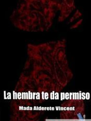 LA HEMBRA TE DA PERMISO