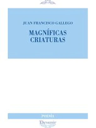 Magníficas criaturas