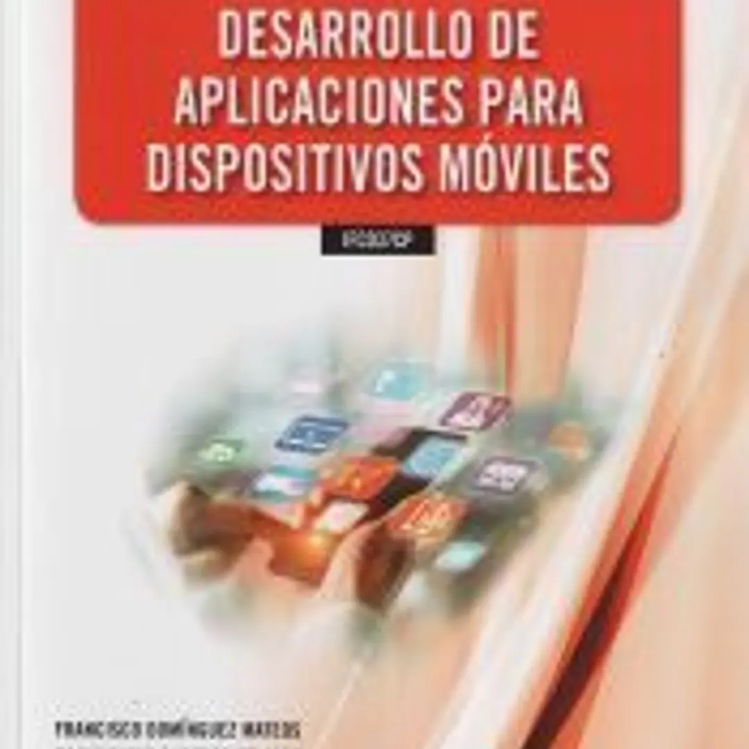DESARROLLO DE APLICACIONES PARA DISPOSITIVOS MÓVILES 1