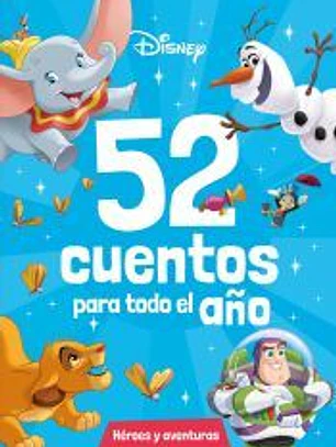 Disney. 52 cuentos para todo el año. Héroes y aventuras
