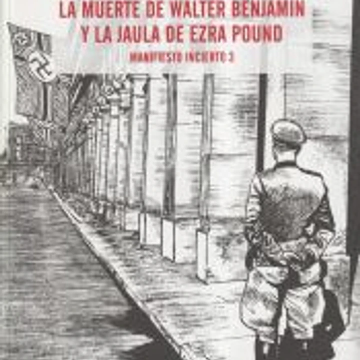 La muerte de Walter Benjamin y la jaula de Ezra Pound 1
