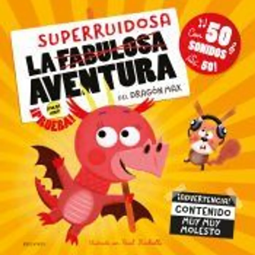 La superruidosa aventura del dragón Max 1