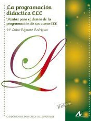 La programación didáctica ELE : pautas para el diseño de la programación de un curso ELE