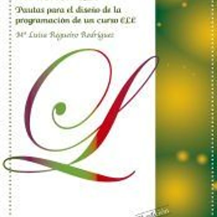 La programación didáctica ELE : pautas para el diseño de la programación de un curso ELE 1
