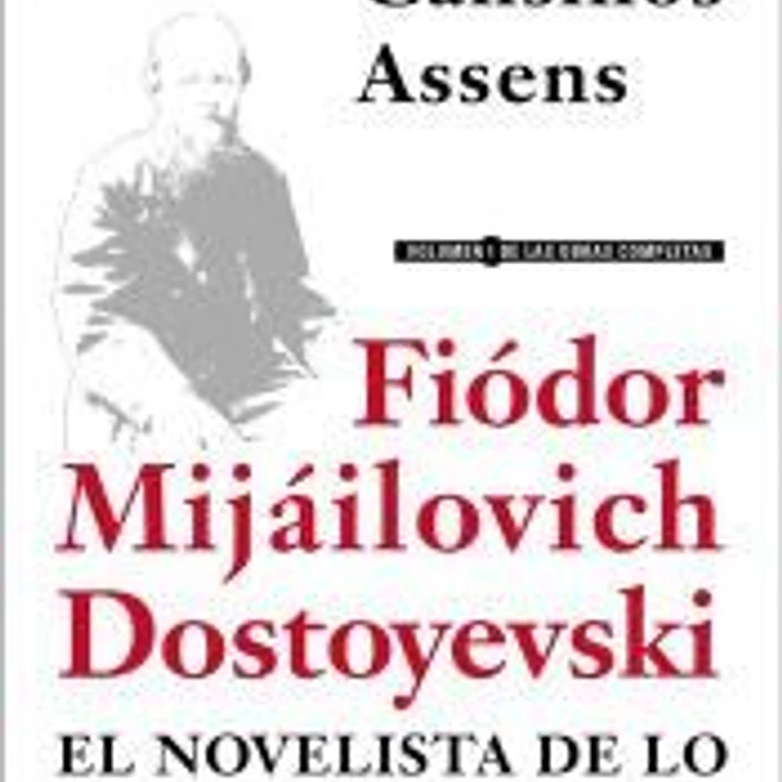 Fiódor Mijáilovich Dostoyevski, el novelista de lo subconsciente. Biografía y estudio crítico 1