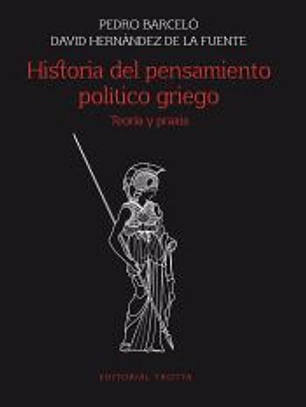Historia del pensamiento político griego: Teoría y praxis