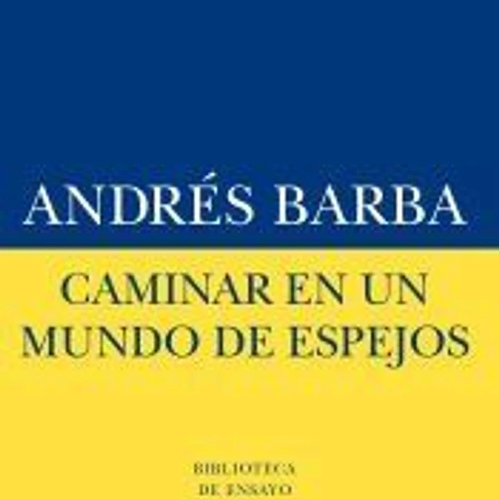 Caminar en un mundo de espejos 1