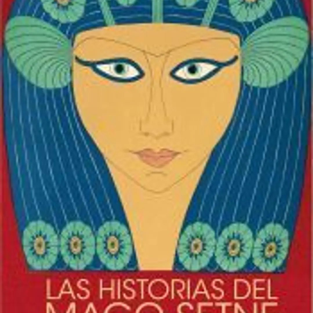 Las historias del mago Setne y otros relatos del Egipto fantástico 1
