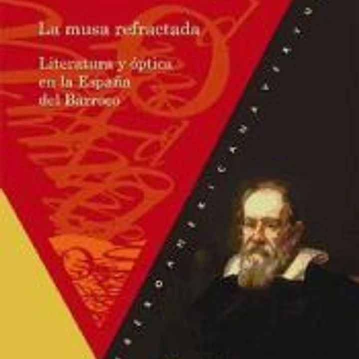 La musa refractada. Literatura y óptica en la España del Barroco 1