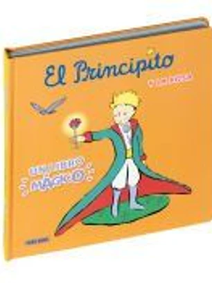 El principito - El libro mágico. El principito y la rosa