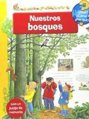 ¿Qué?... NUESTROS BOSQUES