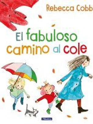 El fabuloso camino al cole