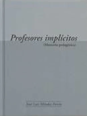 Profesores implícitos (Memoria pedagógica)