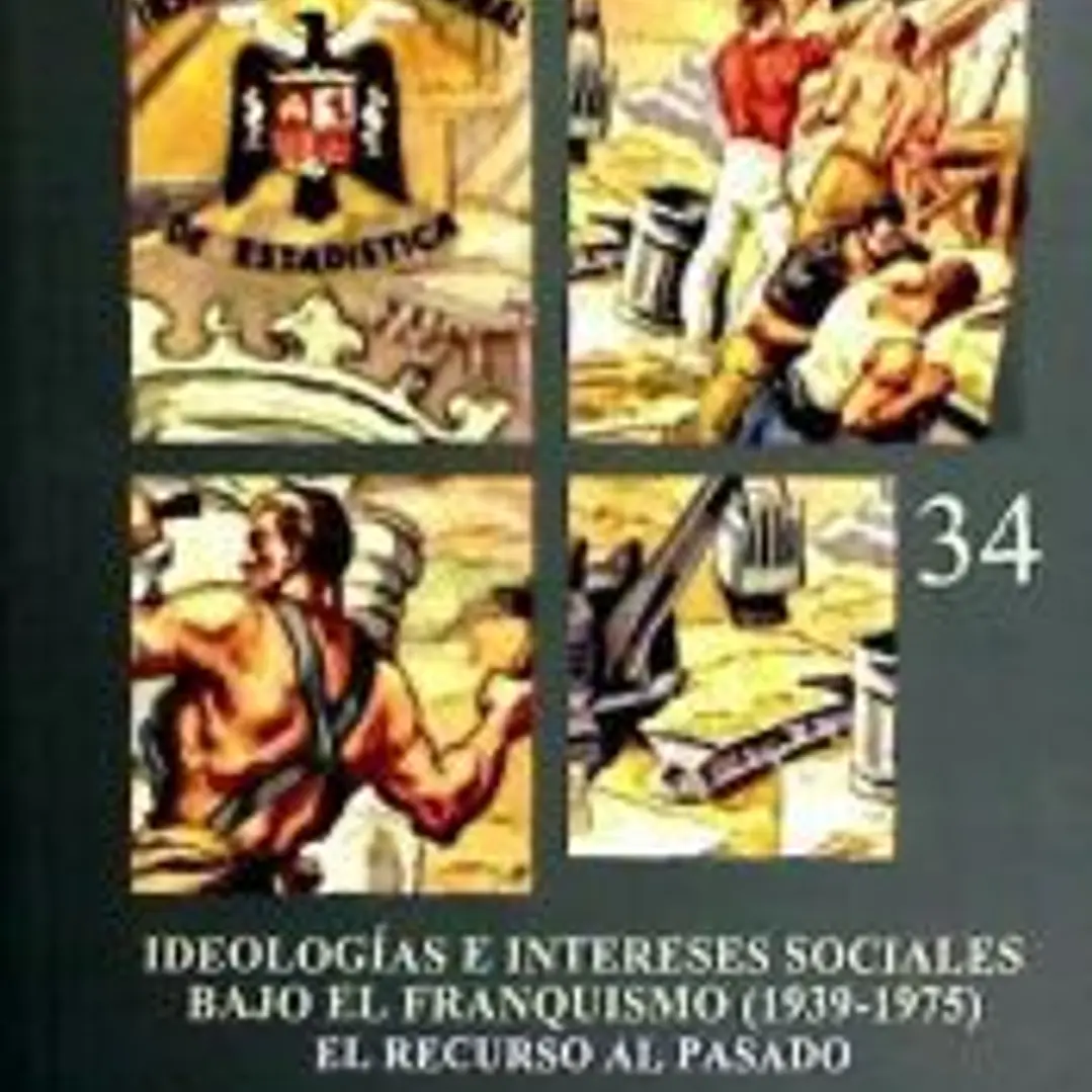 Ideologías e intereses sociales bajo el franquismo (1939-1975). 1