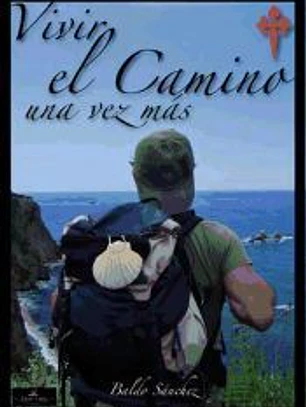 Vivir el camino una vez más