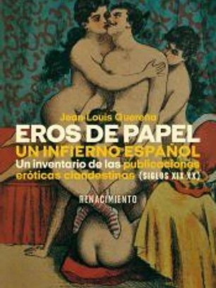 Eros de papel. Un infierno español