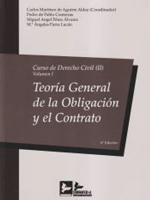 Curso de Derecho Civil II. Volumen I. Teoría general de la obligación y el contrato