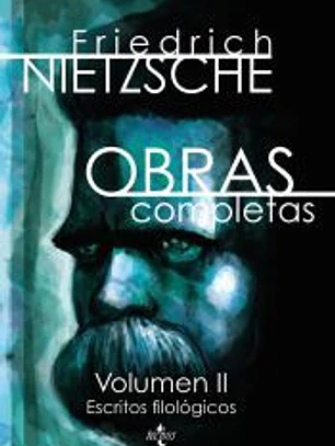 Obras completas. Volumen II: Escritos filológicos