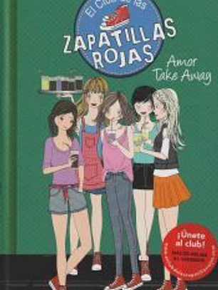 El Club de las Zapatillas Rojas 9. Amor Take Away