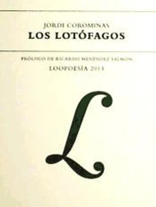 Los lotófagos : loopoesía 2013