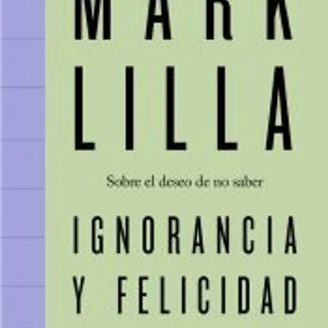 Ignorancia y felicidad 1