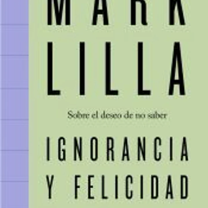 Ignorancia y felicidad 1