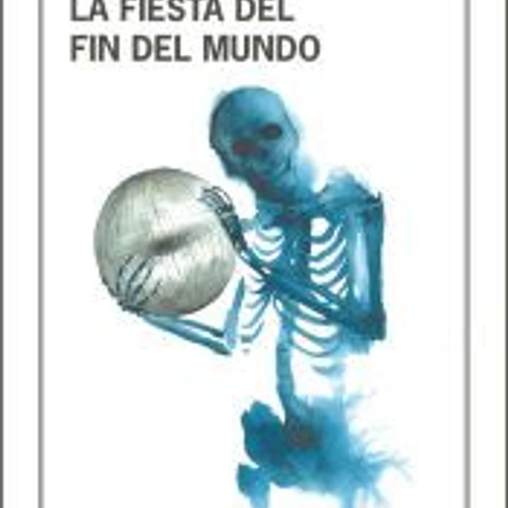 La fiesta del fin del mundo 1
