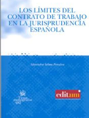 Los límites del contrato de trabajo en la Jurisprudencia Española