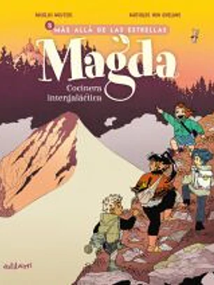 Magda, cocinera intergaláctica 3. Más allá de las estrellas
